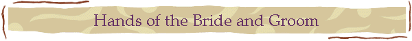 Hands of the Bride and Groom